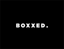 Tablet Screenshot of boxxed.com